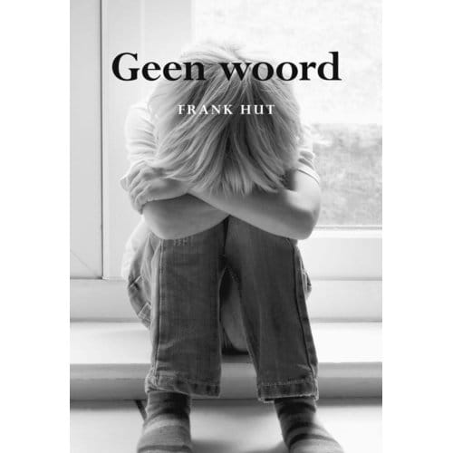 Geen Woord - Frank Hut