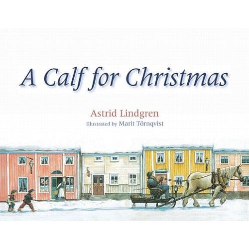 A Calf For Christmas - Astrid Lindgren
