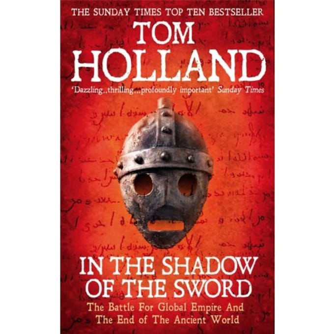 In The Shadow Of The Sword - Tom Holland