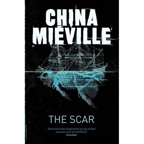 The Scar - Bas-Lag - China Mieville