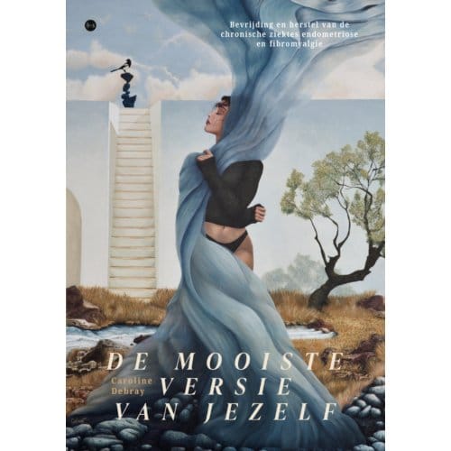 De Mooiste Versie Van Jezelf - Caroline Debray