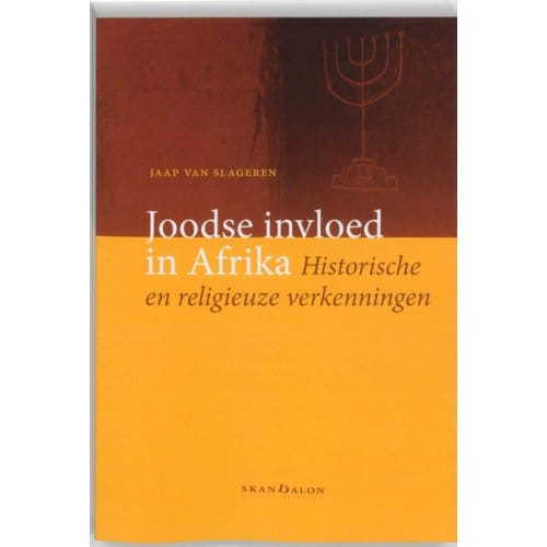 Joodse Invloed In Afrika - Jaap van Slageren