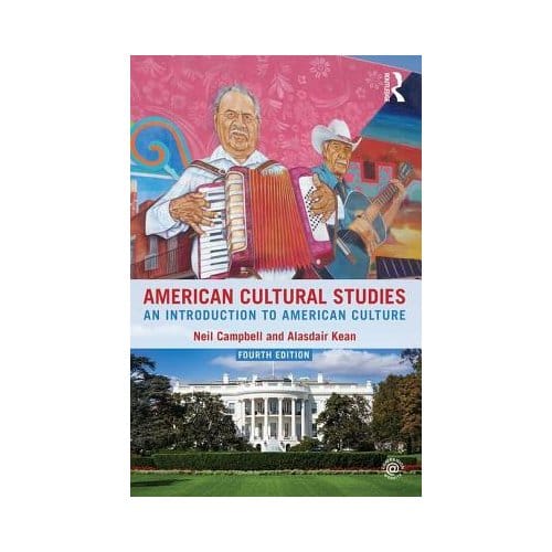 American Cultural Studies - Campbell, Neil