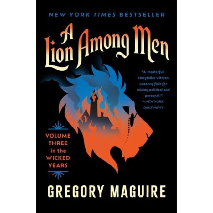 Lion Among Men - Wicked Years - Gregory Maguire