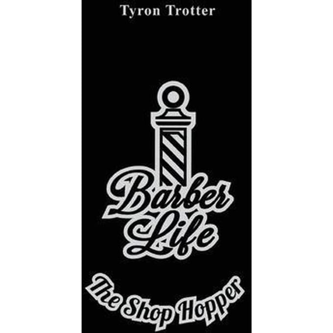 Barber Life The Shop Hopper