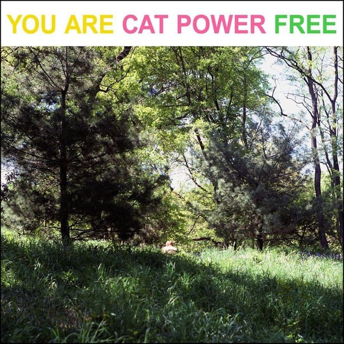 You Are Free - Cat Power