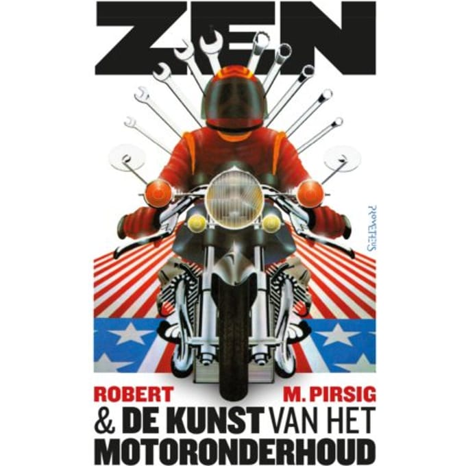 Zen En De Kunst Van Het Motoronderhoud - Robert Pirsig