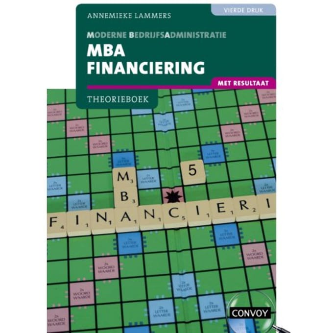 Mba Financiering Met Resultaat / 4e Druk / Theorieboek - A. Lammers