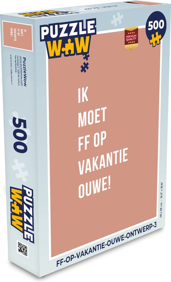 Puzzel Quotes - Ik moet ff op vakantie ouwe! - Roze - Legpuzzel - Puzzel 500 stukjes
