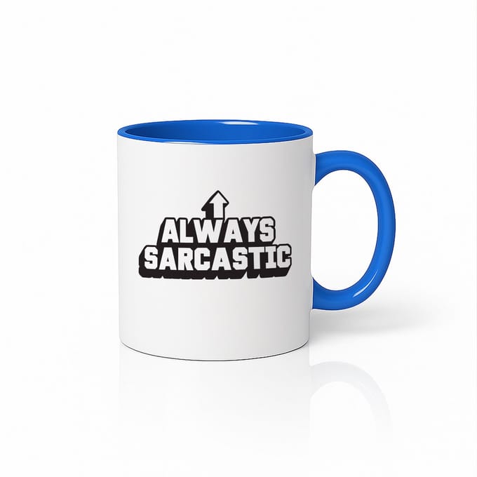 Always Sarcastic Wit-Blauwe Mok – Grappige Attitude Humor Koffiemok 330 ml