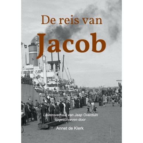 De Reis Van Jacob - Annet de Klerk