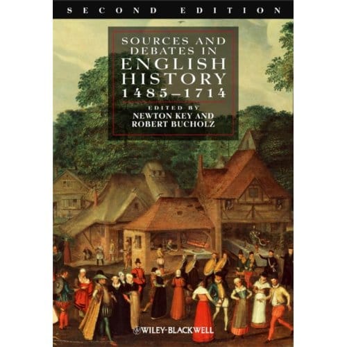 Sources And Debates In English History, 1485 - 1714 - Newton Key