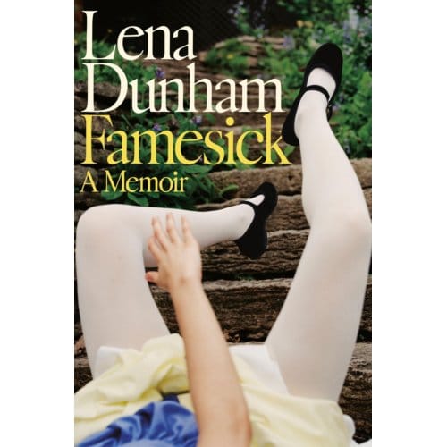 Famesick - Lena Dunham