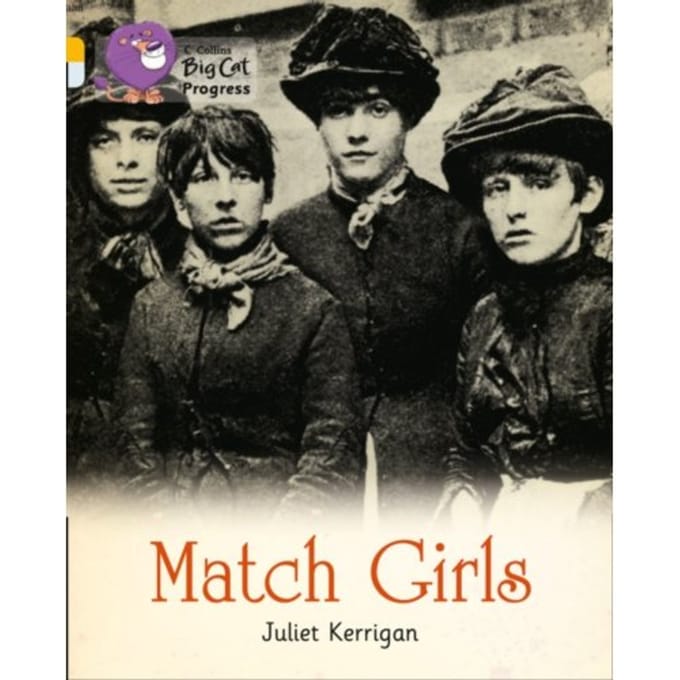 Match Girls - Collins Big Cat Progress - Juliet Kerrigan
