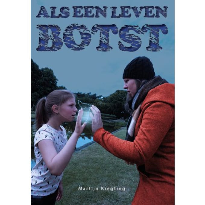 Als Een Leven Botst - Martijn Kregting