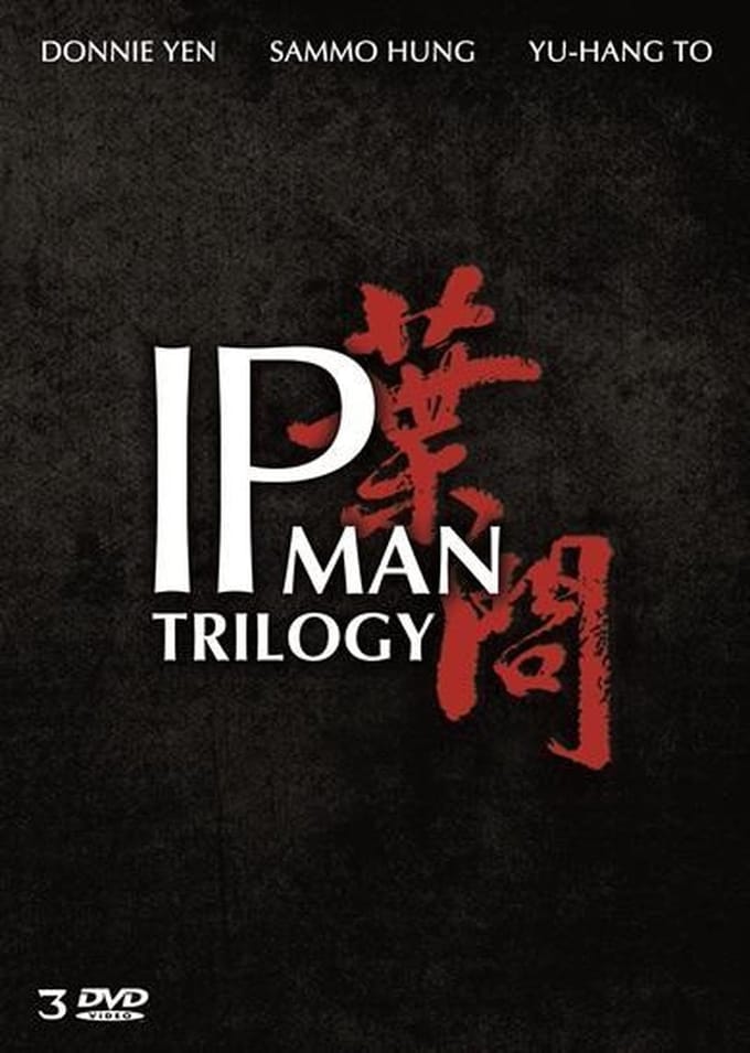 Ip Man Trilogy