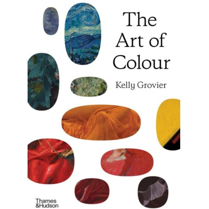 The Art Of Colour - Kelly Grovier