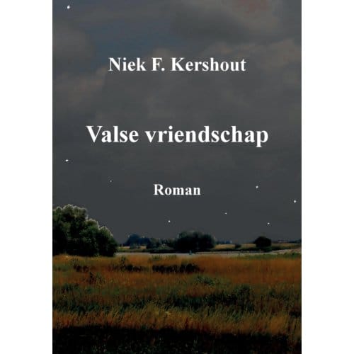 Valse Vriendschap - Niek F. Kershout
