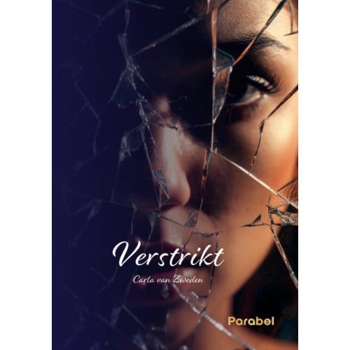 Verstrikt - Parabel - Carla van Zweden