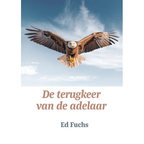 De Terugkeer Van De Adelaar - Ed Fuchs