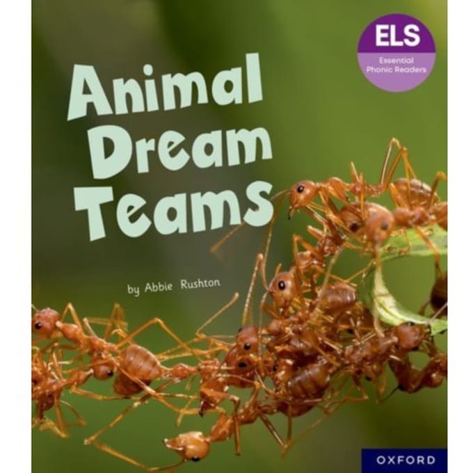 Essential Letters And Sounds: Essential Phonic Readers: Oxford Reading Level 6: Animal Dream - Abbie Rushton