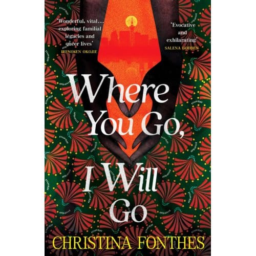 Where You Go, I Will Go - Christina Fonthes