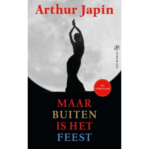 Maar Buiten Is Het Feest - Arthur Japin