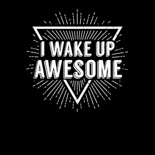 I Wake up Awesome Women's T-Shirt - Black - 3XL
