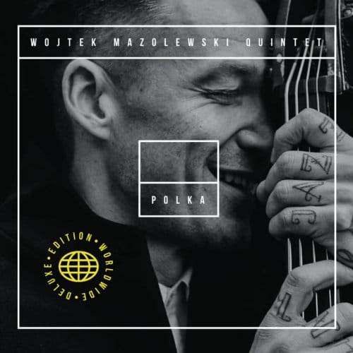 Polka - Wojtek Mazolewski Quintet