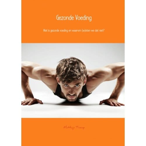 Gezonde Voeding - Matthijn Tromp