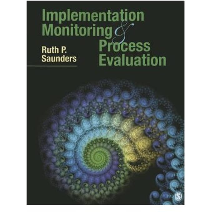 Implementation Monitoring And Process Evaluation - Saunders