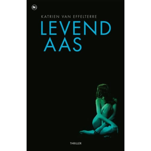 Levend Aas - Katrien van Effelterre