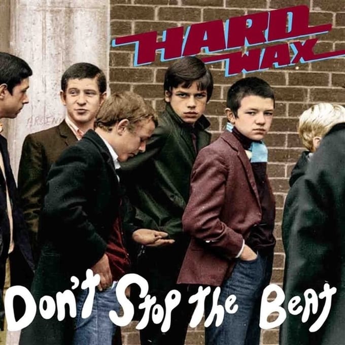 Hard Wax - Don't Stop The Beat (LP)