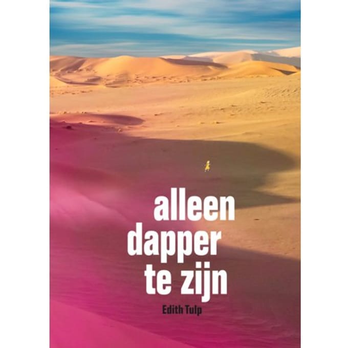 Alleen Dapper Te Zijn - Edith Tulp