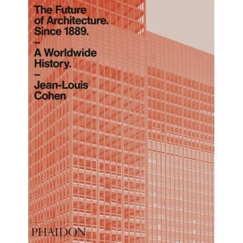 Future Of Architecture Since 1889, The