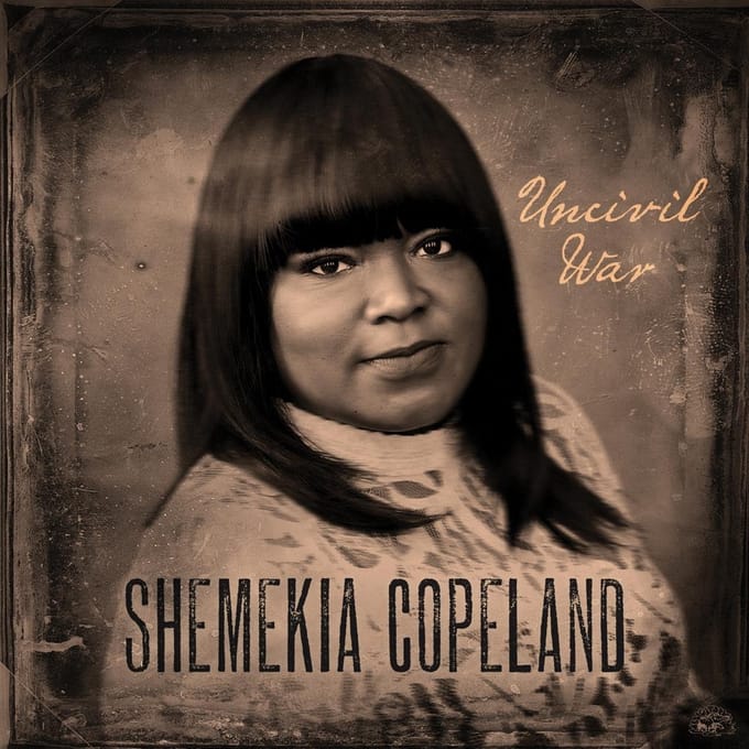 Uncivil War - Shemekia Copeland