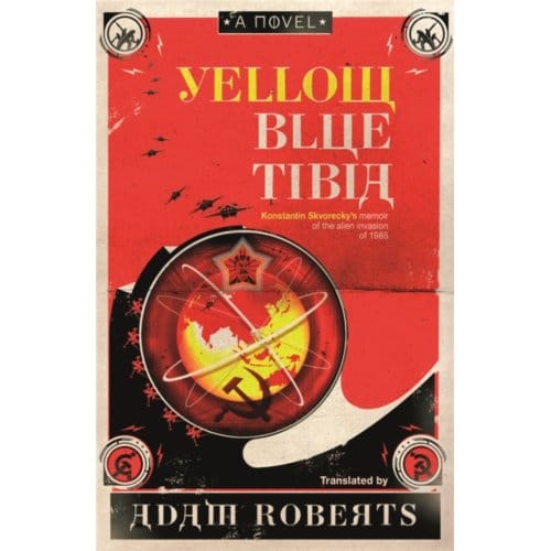 Yellow Blue Tibia - Adam Roberts