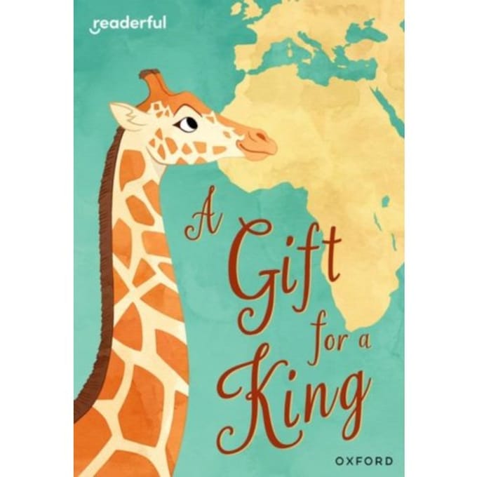 Readerful Rise: Oxford Reading Level 9: A Gift For A King - Nayar