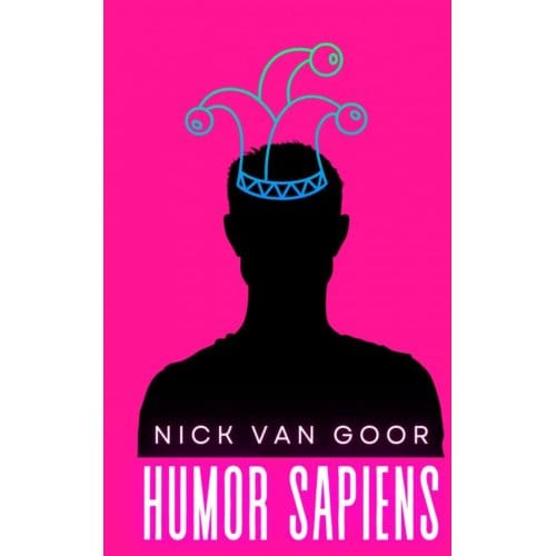 Humor Sapiens - Nick van Goor