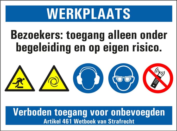 Toegang alleen onder begeleiding werkplaats bord 280 x 210 mm