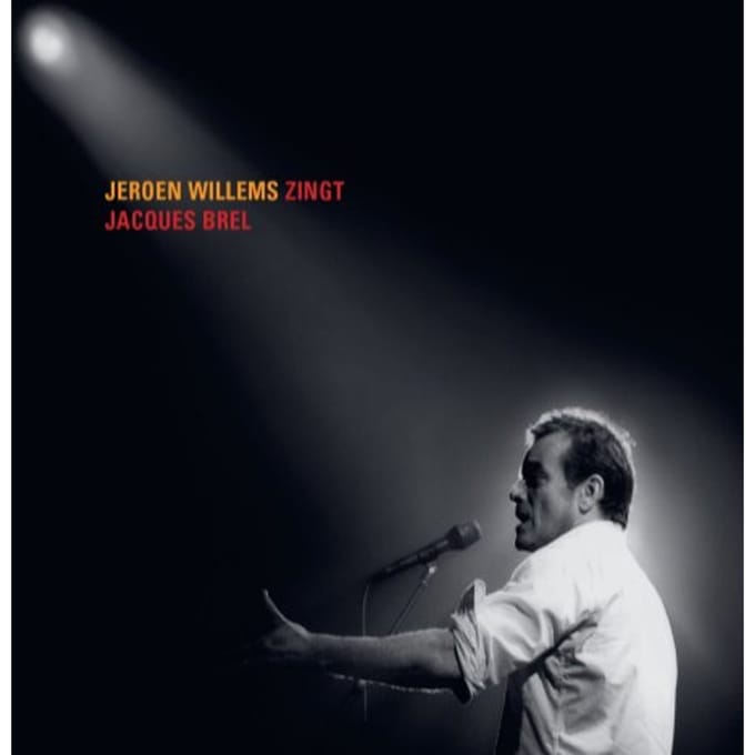 Zingt Jacques Brel - Jeroen Willems