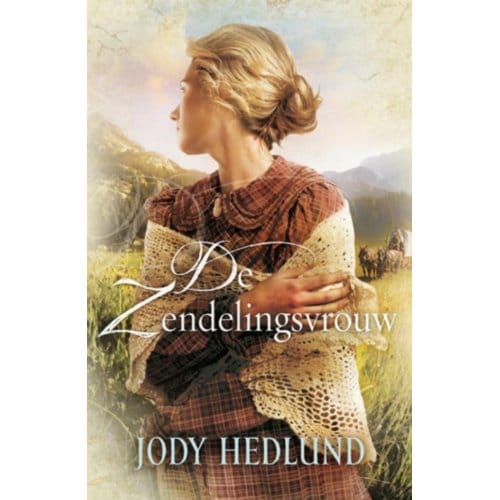 De Zendelingsvrouw - Jody Hedlund