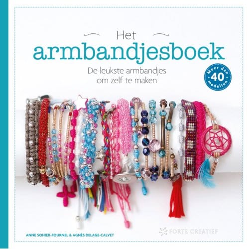 Het Armbandjesboek - Anne Sohier-Fournel