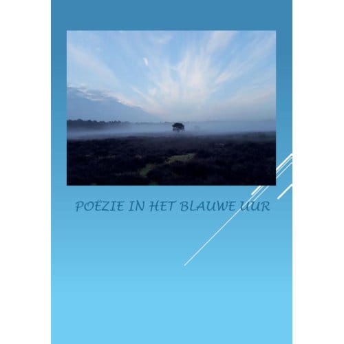 Poëzie In Het Blauwe Uur - Anna van Mansom