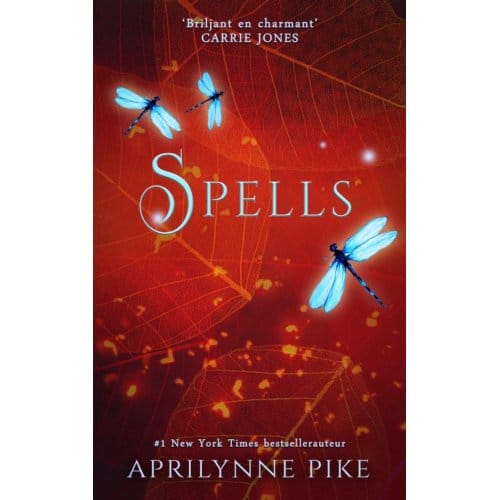 Spells - Aprilynne Pike