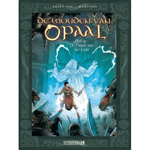 De Titaan Van Het Licht - De Wouden Van Opaal - Christophe Arleston
