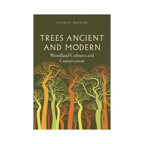 Trees Ancient And Modern - Charles Watkins