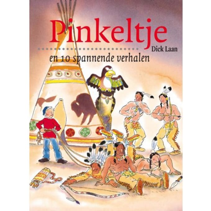 Pinkeltje En 10 Spannende Verhalen - Pinkeltje - Dick Laan
