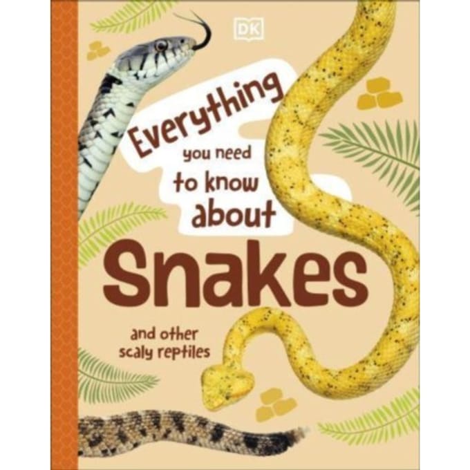 Everything You Need To Know About Snakes - Everything You Need To Know About... - John Woodward