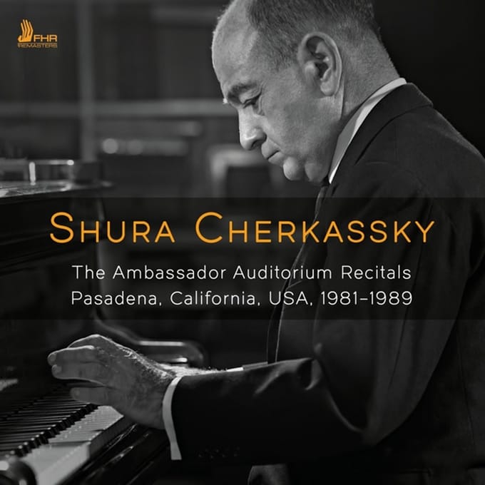 Shura Cherkassky: The Ambassador Auditorium Recitals